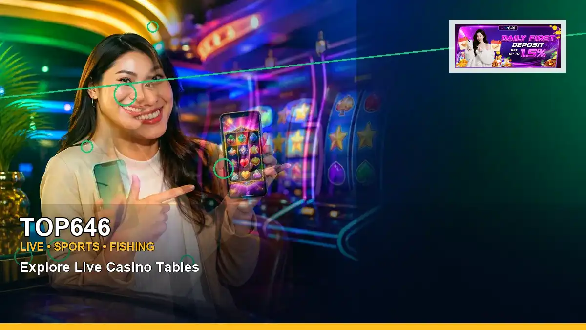 TOP646 high-energy first casino deposit and wallet options in a left close-up layout for Philippine players
